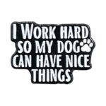 Pin I Work So Hard