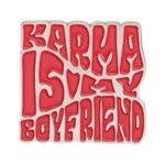 Pin Karma Is My Boyfriend